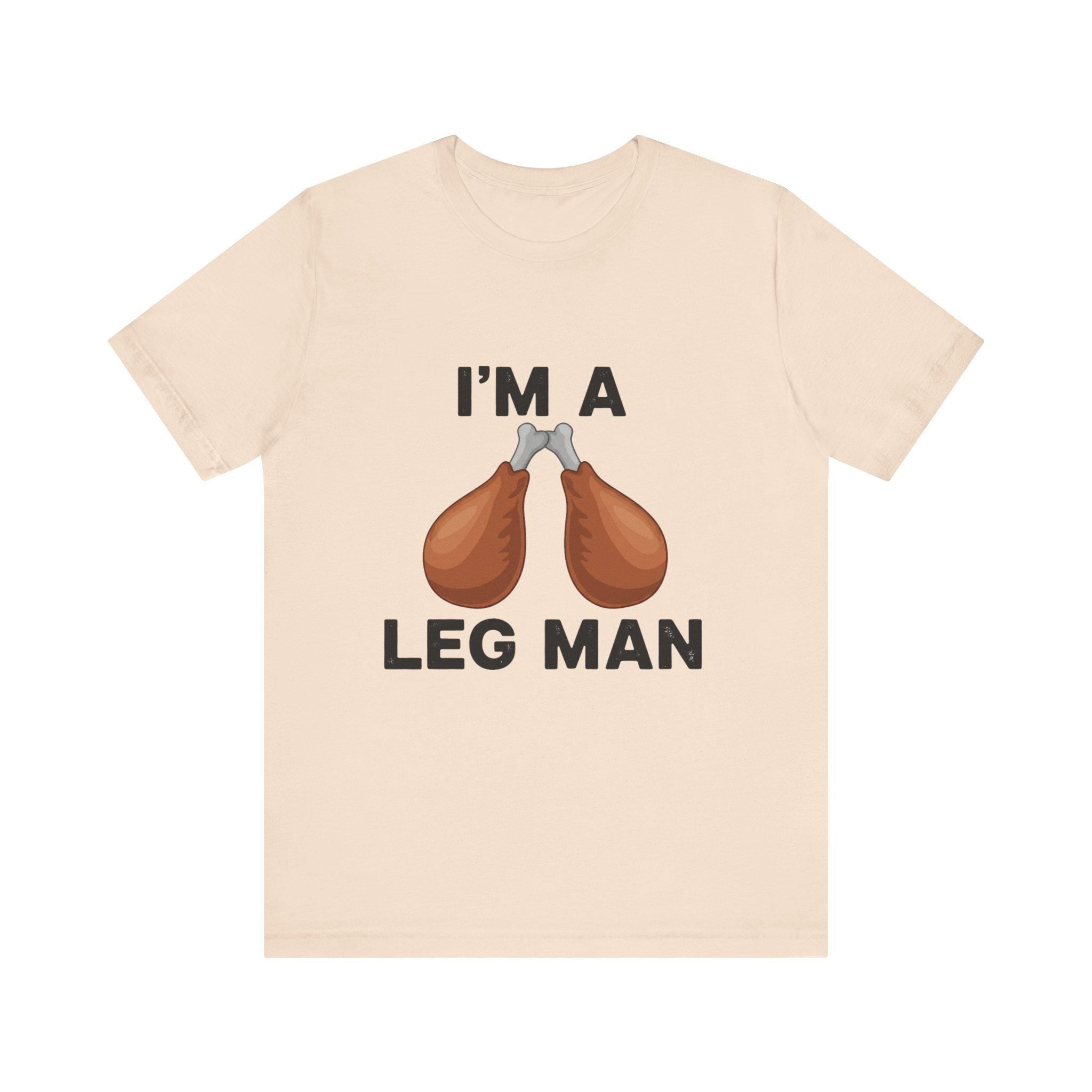 I'm a Leg Man Funny Unisex Tee, Humorous T-Shirt for Food Lovers, Great Gift for Meat Enthusiasts, Perfect for BBQs, Casual Wear, Fun [...]