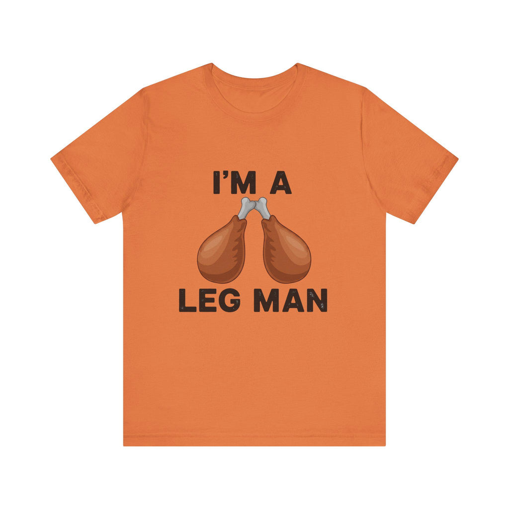 I'm a Leg Man Funny Unisex Tee, Humorous T-Shirt for Food Lovers, Great Gift for Meat Enthusiasts, Perfect for BBQs, Casual Wear, Fun [...]