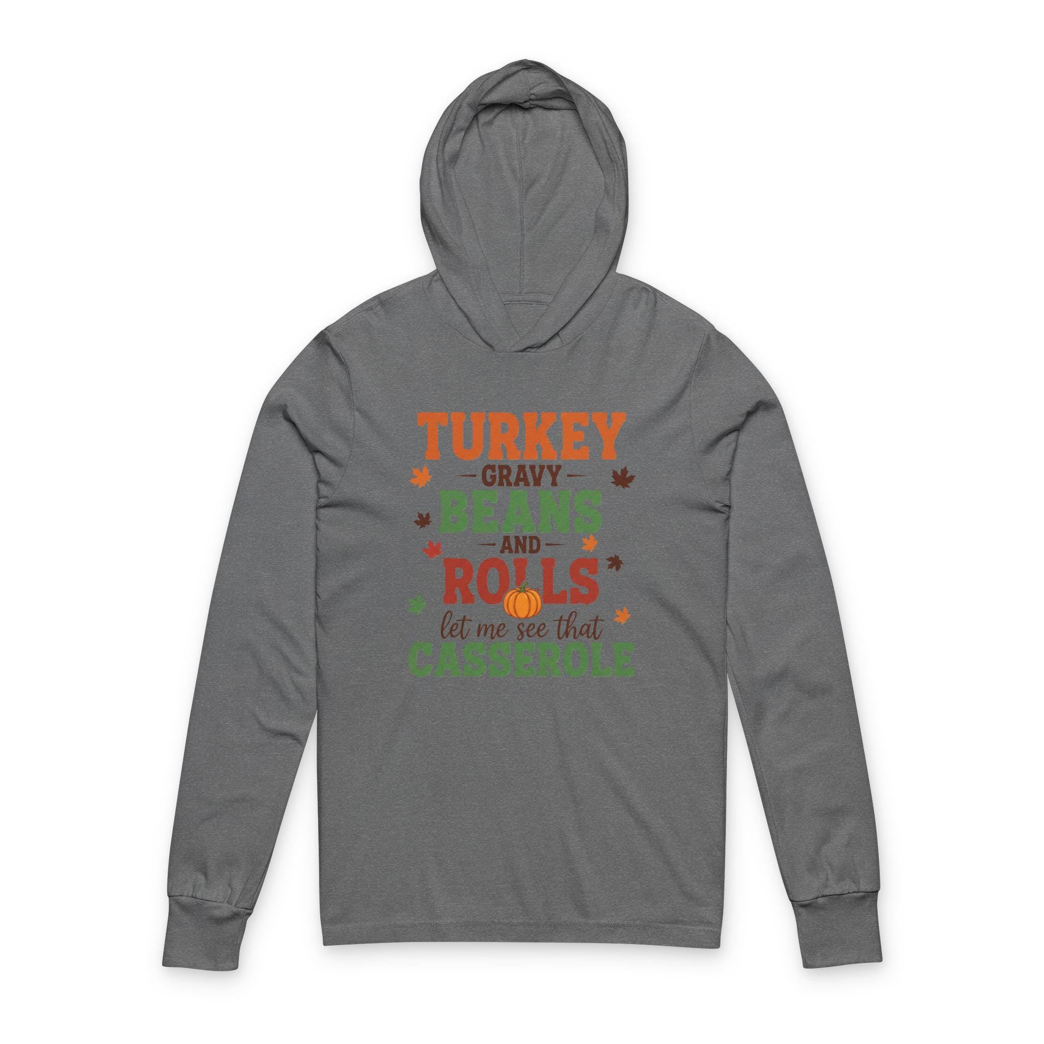 Thanksgiving Hooded Tee, Turkey Gravy Beans Rolls, Cozy Fall Outfit