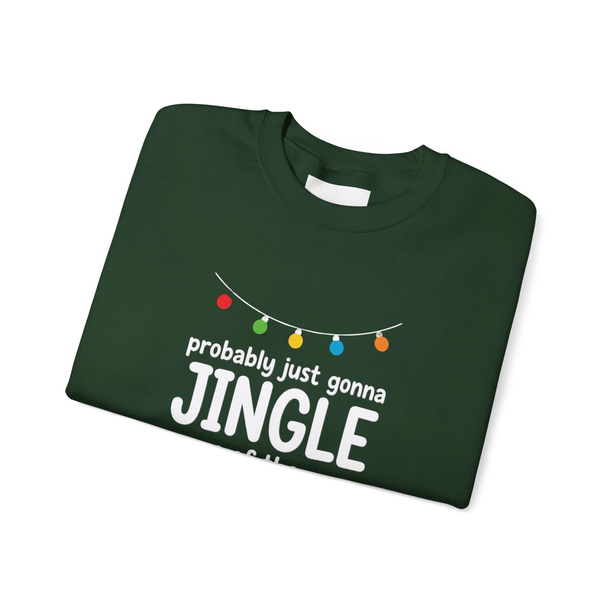 Jingle Sweatshirt, Funny Christmas Crewneck, Unisex Winter Apparel