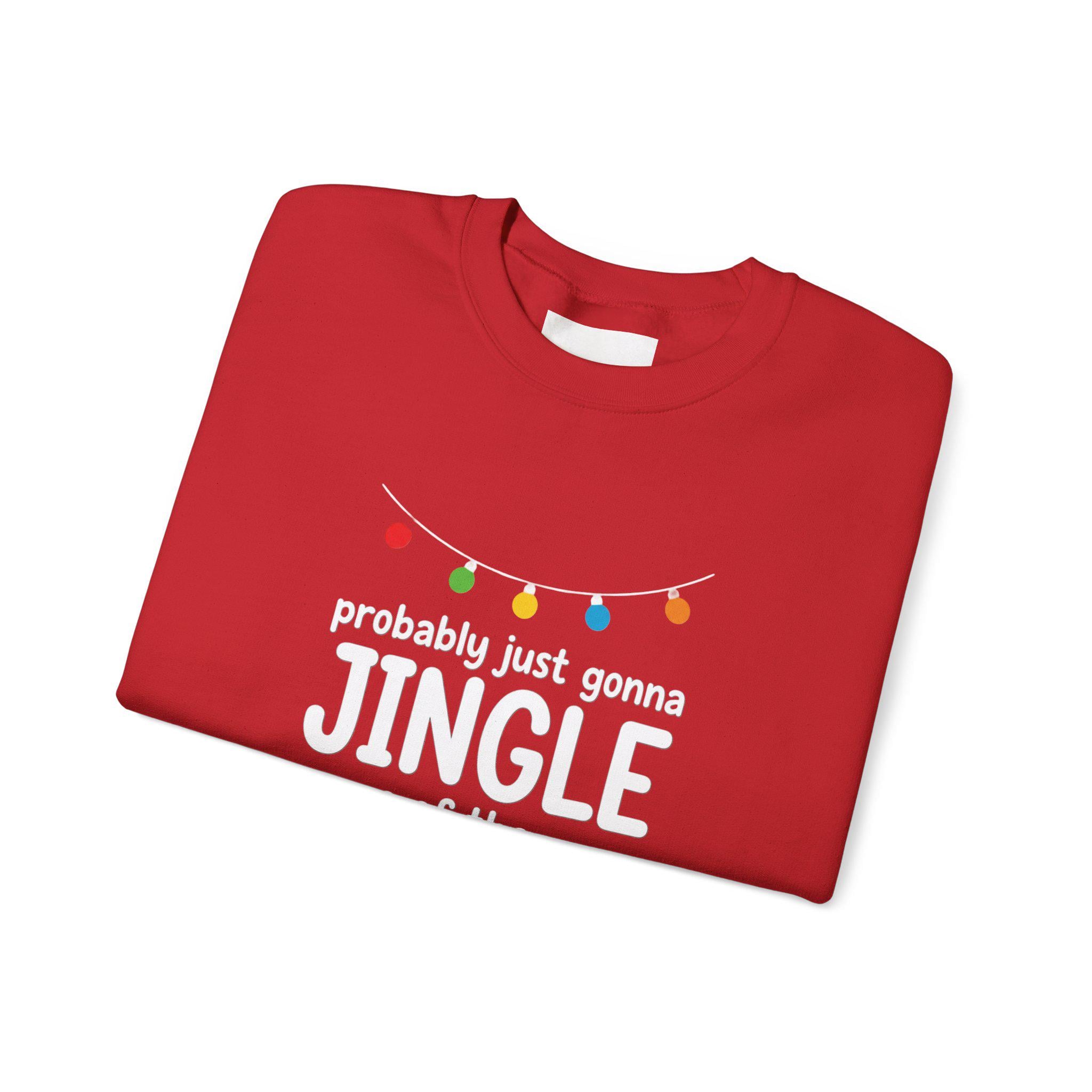 Jingle Sweatshirt, Funny Christmas Crewneck, Unisex Winter Apparel