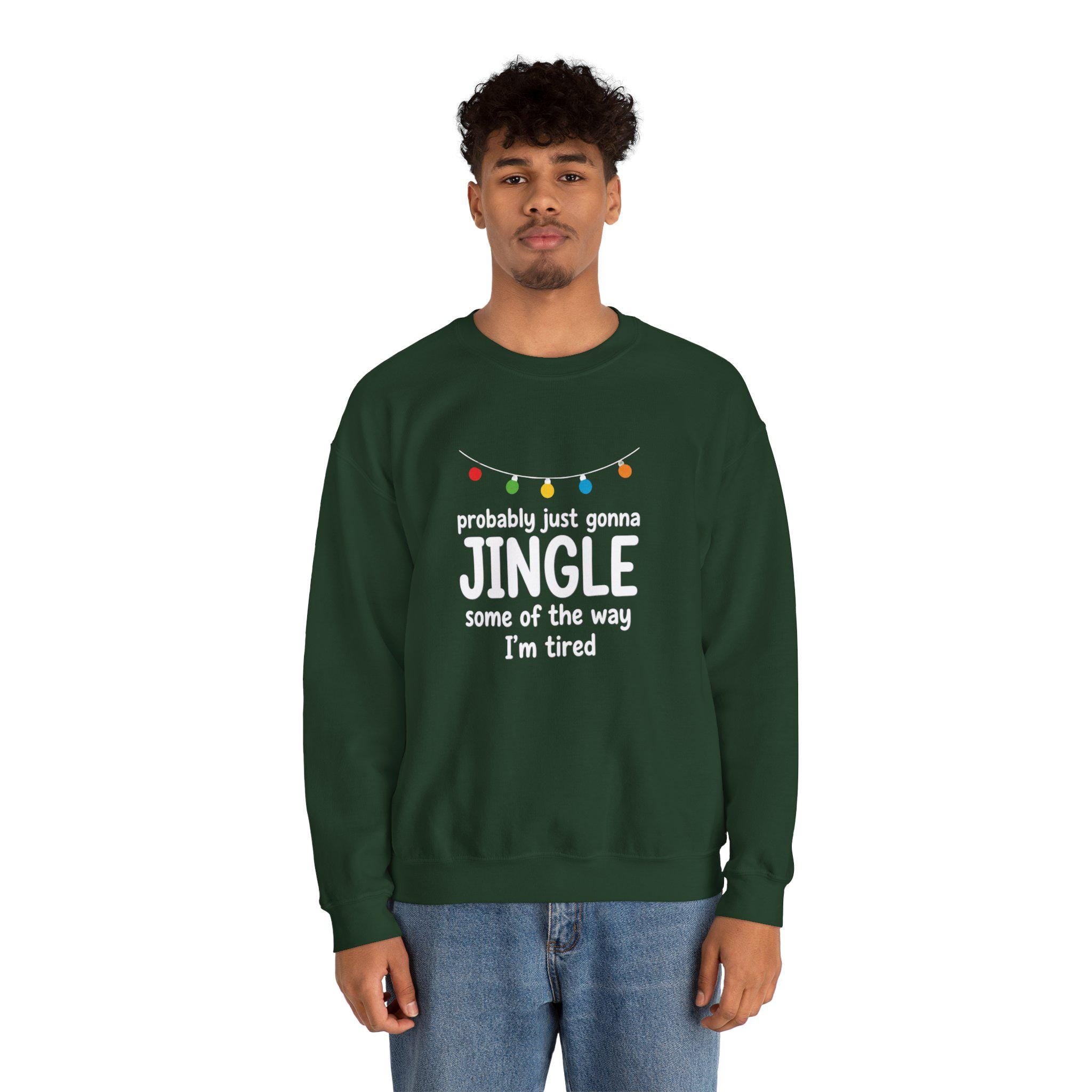 Jingle Sweatshirt, Funny Christmas Crewneck, Unisex Winter Apparel