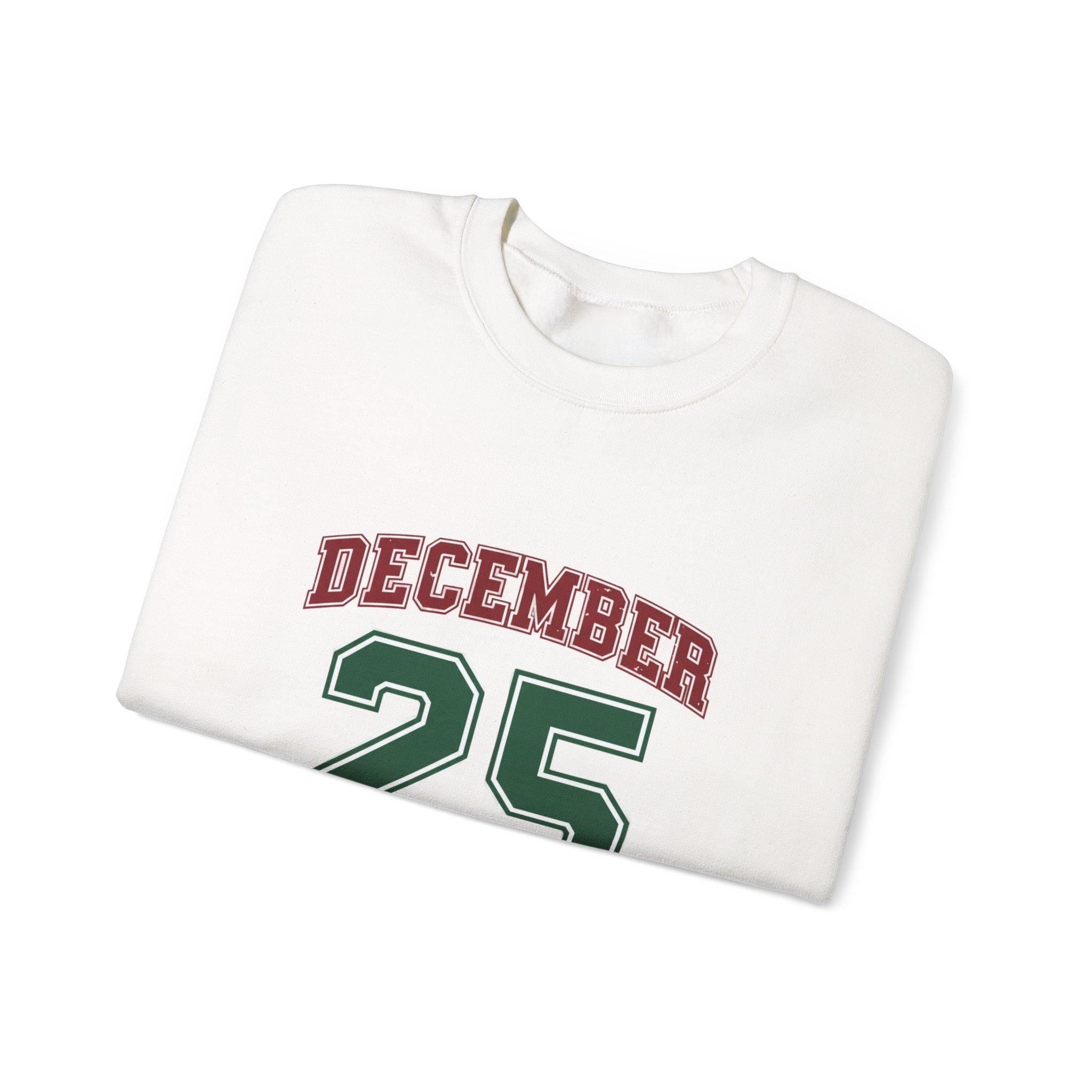 December 25 Crewneck Sweatshirt | Holiday Winter Apparel